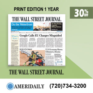 WSJ Print Edition Subscription for One Year with a 30% Discount